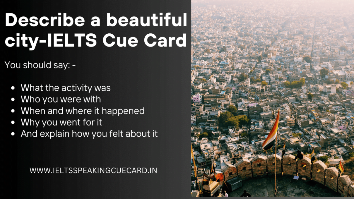 (2023)Describe A Beautiful City IELTS CUE CARD - IELTS Speaking Cue Card